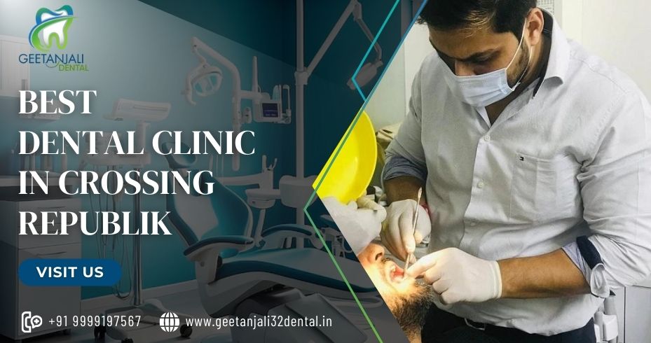 Best Dental Clinic in Crossing Republik